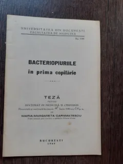 BACTERIOPIURIILE  IN PRIMA COPILARIE - MARIA MARGARETA CARAMATESCU  (TEZA DE DOCTORAT, CU DEDICATIE)