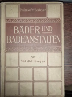 BADER UND BADEANSTALTEN - W. SCHLEYER