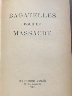 Bagatelles pour un massacre (Un fleac pentru un masacru0 carte veche in franceza)-Louis Ferdinand Celine