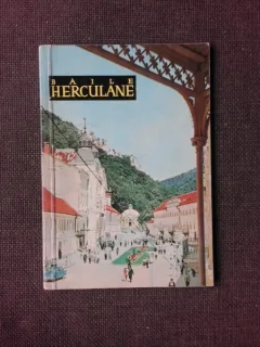 BAILE HERCULANE, COLECTIA ORASE SI PRIVELISTI