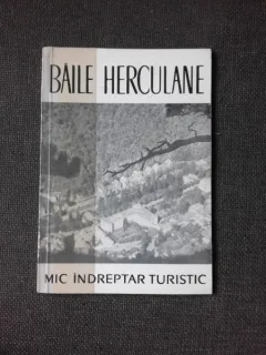 BAILE HERCULANE, MIC INDREPTAR TURISTIC