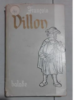 BALADE – FRANCOIS VILLON