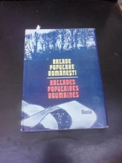 BALADE POPULARE ROMANESTI, EDITIE BILINGVA ROMANA FRANCEZA, TRADUCATOR ANDREI BUSCAN  (CU DEDICATIE PENTRU ANDREI AVRAM)