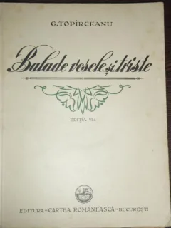 BALADE VESELE SI TRISTE - G. TOPIRCEANU