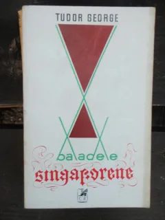 BALADELE SINGAPORENE - TUDOR GEORGE