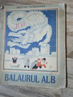 Balaurul alb - Profira Sadoveanu  prima editie