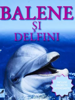 BALENE ȘI DELFINI, CARTE PENTRU COPII