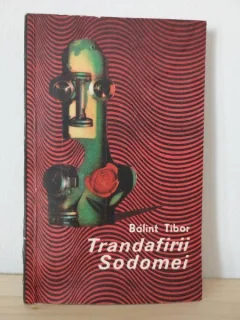 Balint Tibor - Trandafirii Sodomei