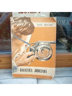 Balistica judiciara , Vasile Macelaru , 1972