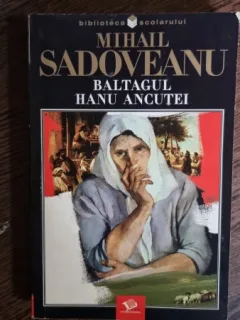 Baltagul. Hanul Ancutei - Mihail Sadoveanu