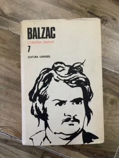 Balzac - Comedia umana (volumul 7)