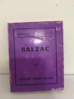Balzac - Maximes et Pensees