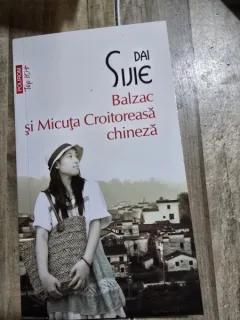 Balzac si Micuta Croitoreasa chineza - Dai Sijie