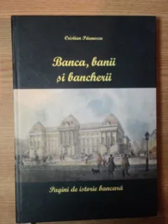 BANCA, BANII SI BANCHERII - CRISTIAN PAUNESCU