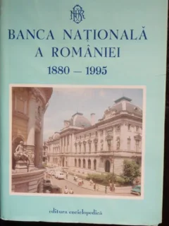 BANCA NATIONALA A ROMANIE 1880 - 1995