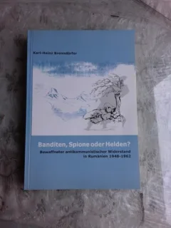 BANDITEN, SPIONE ODER HELDEN? - KARL HEINZ BRENNDORFER   (CARTE IN LIMBA GERMANA)