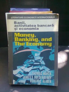 BANII, ACTIVITATEA BANCARA SI ECONOMIA - THOMAS MAYER