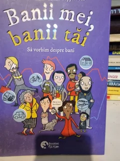 Banii mei, banii tai. Sa vorbim despre bani