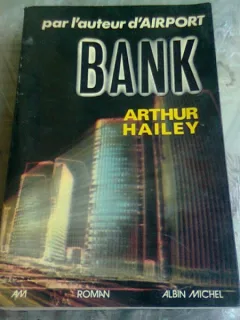 BANK - ARTHUR HAILEY  (CARTE IN LIMBA FRANCEZA)