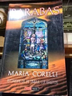 Barabas, istorisire de pe timpul lui Hristos - Maria Corelli