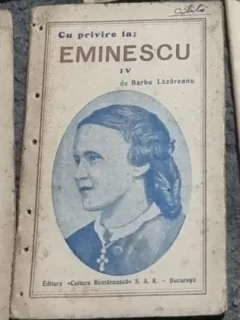 Barbu Lazareanu - Cu Privire la Eminescu Vol IV