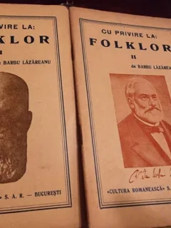 Barbu Lazareanu - Cu privire la Folklor Vol. I si II
