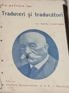 Barbu Lazareanu - Cu Privire la Traduceri si Traducatori