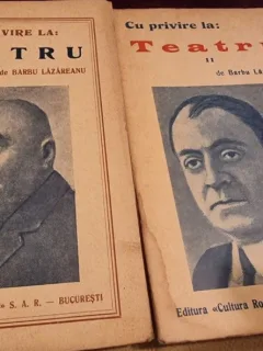 Barbu Lazarescu - Cu privire la Teatru Vol. I si II