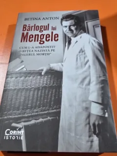 Barlogul lui Mengele - Betina Anton