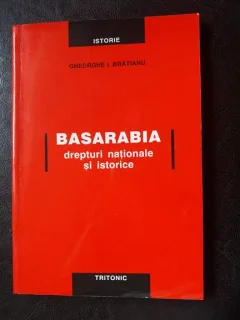 Basarabia drepturi nationale si istorice,Gheorghe I. Bratianu