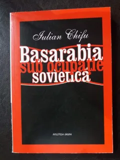 Basarabia sub ocupatie sovietica,Iulian Chifu