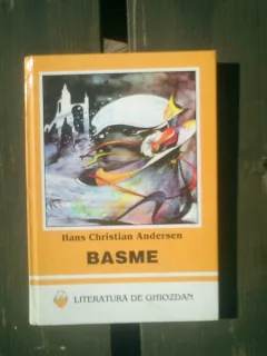 Basme - Hans Christian Andersen