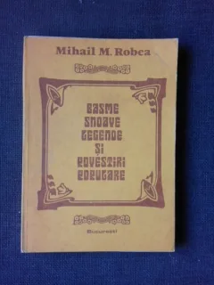 Basme, snoave, legende si povestiri populare, folclor din Valea Vilsanului Arges  - Mihail M. Robea