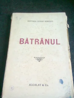 BATRANUL - HORTENSIA PAPADAT BENGESCU