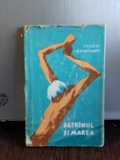 BATRINUL SI MAREA-ERNEST HEMINGWAY