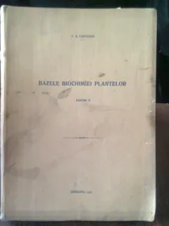 BAZELE BIOCHIMIEI PLANTELOR - V.A. CRETOVICI   PARTEA A II-A