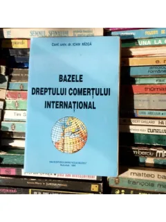Bazele dreptului comertuui international , Conf. univ. dr. Ioan Mizga , 1996