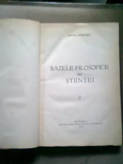 BAZELE FILOSOFICE ALE STIINTEI - ANTON DUMITRIU