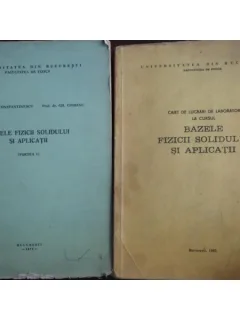BAZELE FIZICII SOLIDULUI SI APLICATII - CR. CONSTANTINESCU