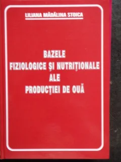 BAZELE FIZIOLOGICE SI NUTRITIONALE ALE PRODUCTIEI DE OUA