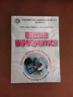 Bazele informaticii - Virgil Chichernea