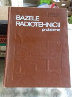 BAZELE RADIOTEHNICII. PROBLEME -  D. STANOMIR