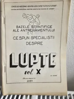 Bazele stiintifice ale antrenamentului. Ce spun specialistii despre Lupte Vol. X