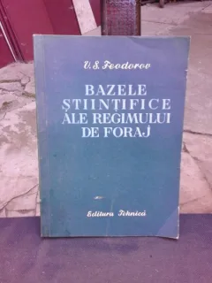 BAZELE STIINTIFICE ALE REGIMULUI DE FORAJ - V.S. FEODOROV