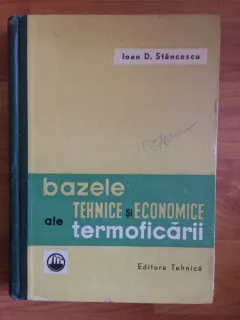 BAZELE TEHNICE SI ECONOMICE ALE TERMOFICARII-IOAN D. STANCESCU