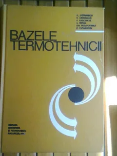 BAZELE TERMOTEHNICII - DAN STEFANESCU