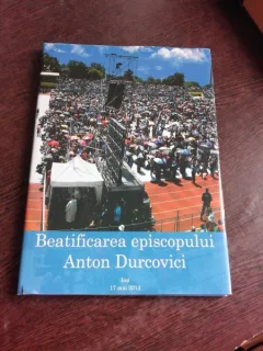 BEATIFICAREA EPISCOPULUI ANTON DURCOVICI, CARTE FOTOGRAFIE