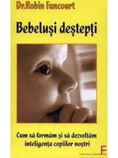 Bebelusi destepti - Robin Fancourt