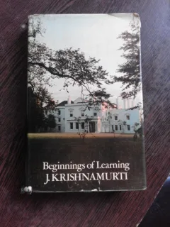 BEGINNINGS OF LEARNING - J. KRISHNAMURTI  (CARTE IN LIMBA ENGLEZA)