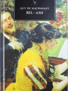 Bel-Ami - Guy de Maupassant